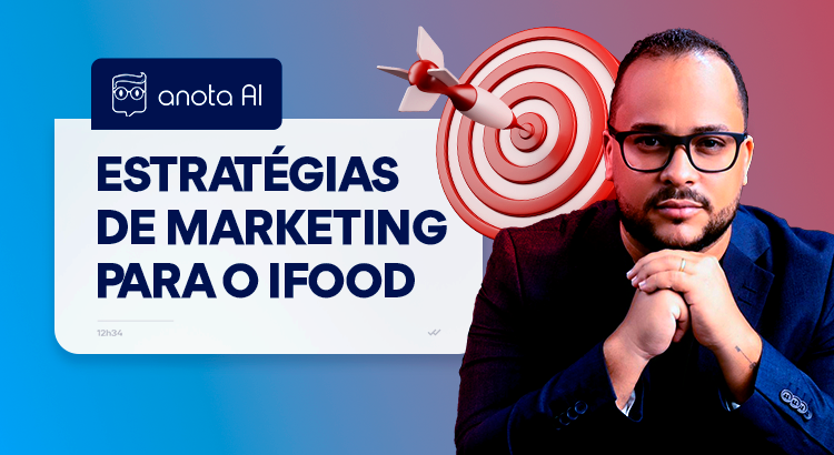 estratégias de marketing no ifood