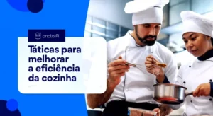 como melhorar a eficiência da cozinha